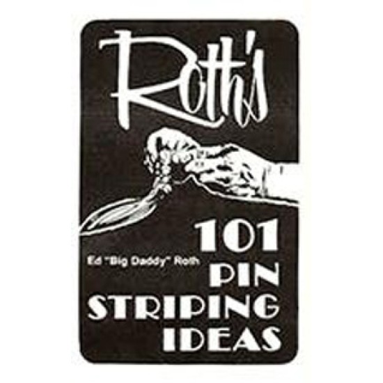 101 Pinstriping Ideas by Ed "Big Daddy" Roth Book