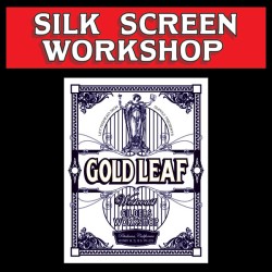Silk Screening Workshop 1-Day Silk Screening Workshop 1-Day