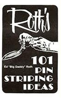 101 pinstriping ideas by ed big daddy roth