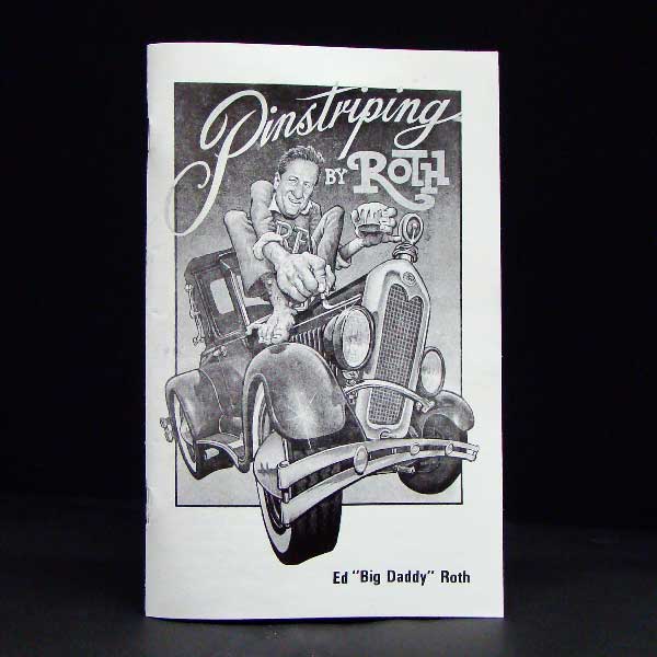 Pinstriping by Roth, Ed "Big Daddy" Roth