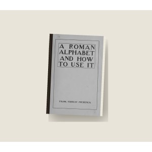 A Roman Alphabet and How to Use It (1917) — Paperback Reprint