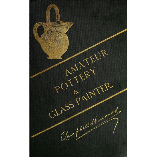 The Amateur Pottery & Glass Painter (1881) — Digital Download The Amateur Pottery & Glass Painter (1881) — Digital Download