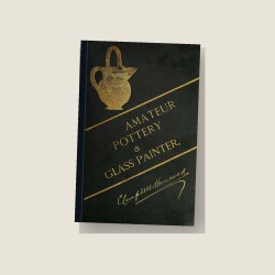 The Amateur Pottery & Glass Painter (1881) — Digital Download