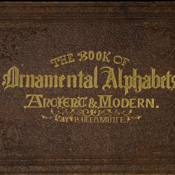 The Book of Ornamental Alphabets, Ancient & Modern (1860) — Digital Download