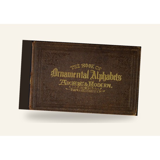 The Book of Ornamental Alphabets, Ancient & Modern (1860) — Digital Download