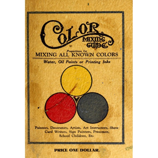Color Mixing Guide for Artists, Painters, Decorators, Printing Pressmen and Show Card Writers (1923) — Digital Download