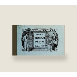 Druggists and Dispensers Practical Show Card Instructor (1909) — Digital Download