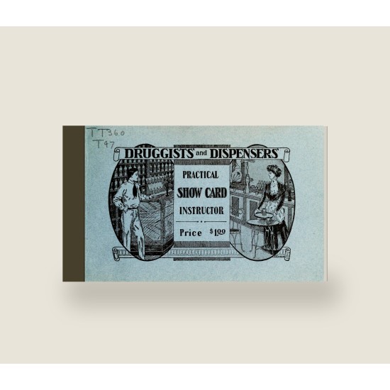 Druggists and Dispensers Practical Show Card Instructor (1909) — Digital Download