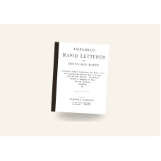 Fairchild's Rapid Letterer and Show-Card Maker (1910) — Paperback Reprint