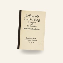 Letters & Lettering: A Treatise with 200 Examples (1902) — Digital Download