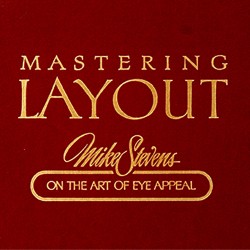 mastering layout: art of eye appeal mike stevens book mastering layout: art of eye appeal mike stevens book