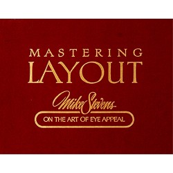 mastering layout: art of eye appeal mike stevens book mastering layout: art of eye appeal mike stevens book
