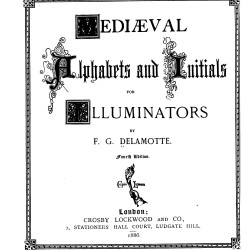 Mediaeval Alphabets and Initials for Illuminators (1886) — Digital Download