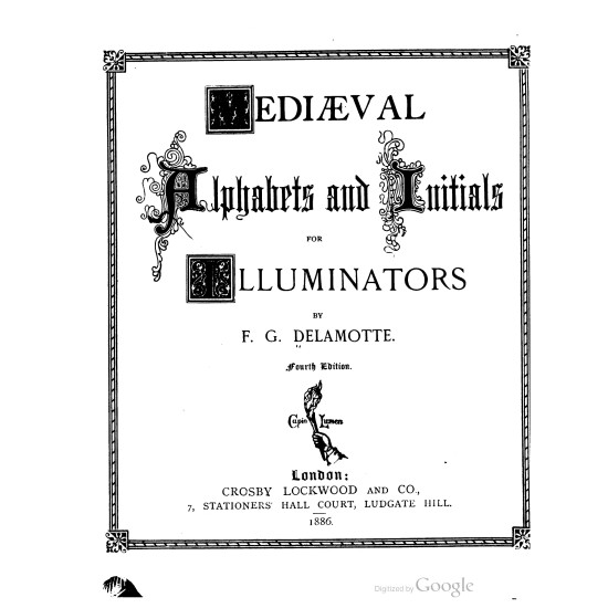 Mediaeval Alphabets and Initials for Illuminators (1886) — Digital Download