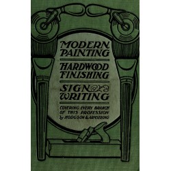 Modern Painting, Hardwood Finishing and Sign Writing (1914) — Digital Download Modern Painting, Hardwood Finishing and Sign Writing (1914) — Digital Download