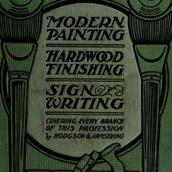 Modern Painting, Hardwood Finishing and Sign Writing (1914) — Digital Download