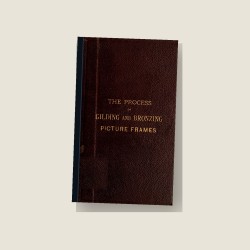 The Process of Gilding and Bronzing Picture Frames (1884) — Digital Download