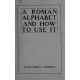 A Roman Alphabet and How to Use It (1917) — Digital Download