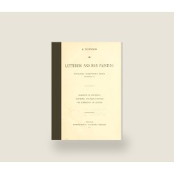 A Textbook on Lettering and Sign Painting (1902) — Digital Download