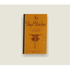The Sign Painter: The Best Ways to Learn Sign Painting (1916) — Digital Download