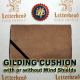 Gilding Cushions