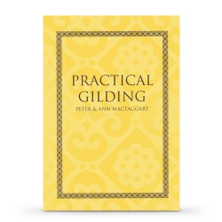 Instructional Book - Practical Gilding - Practical Gilding Instructional Book - Practical Gilding - Practical Gilding