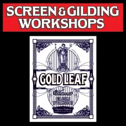 Silk Screening & Reverse Glass Gilding Workshop 4-Days Silk Screening & Reverse Glass Gilding Workshop 4-Days